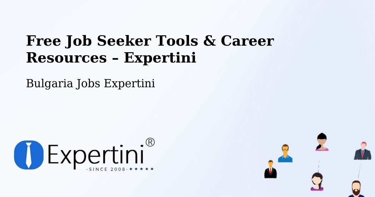 Free Job Seeker Tools & Career Resources – Pernik - Pernik, Bulgaria Jobs Expertini