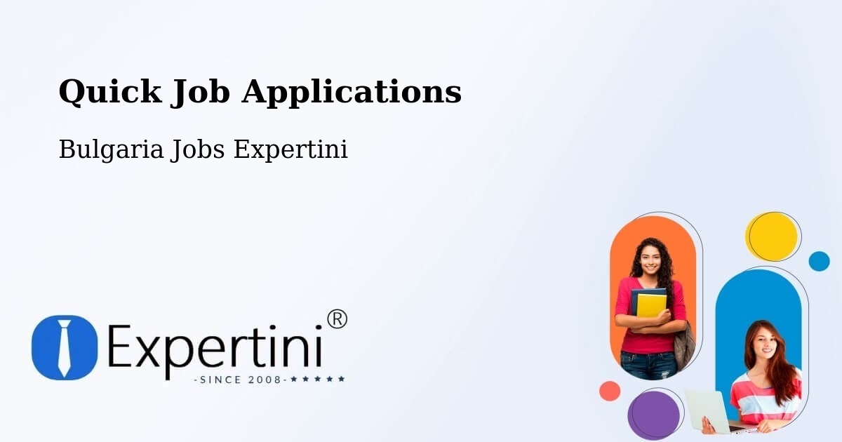 Quick Apply Feature – Pernik - Bulgaria Jobs Expertini